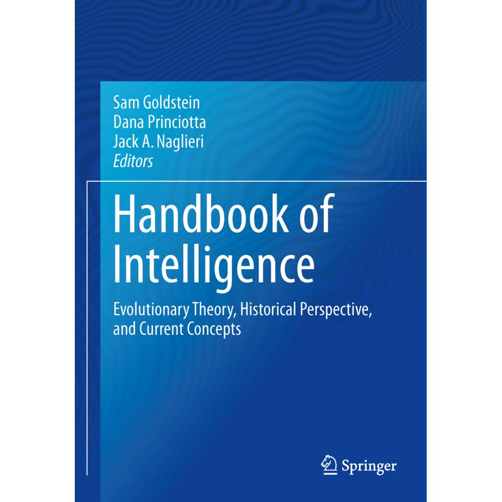 Handbook of Intelligence, Fachbücher von Sam Goldstein, Jack A. Naglieri, Dana Princiotta
