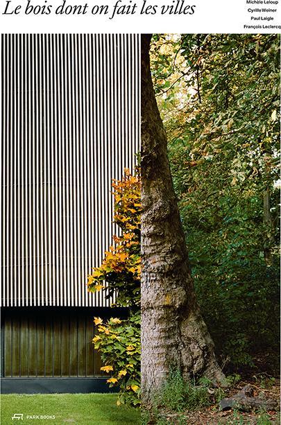 Les bois dont on fait les villes