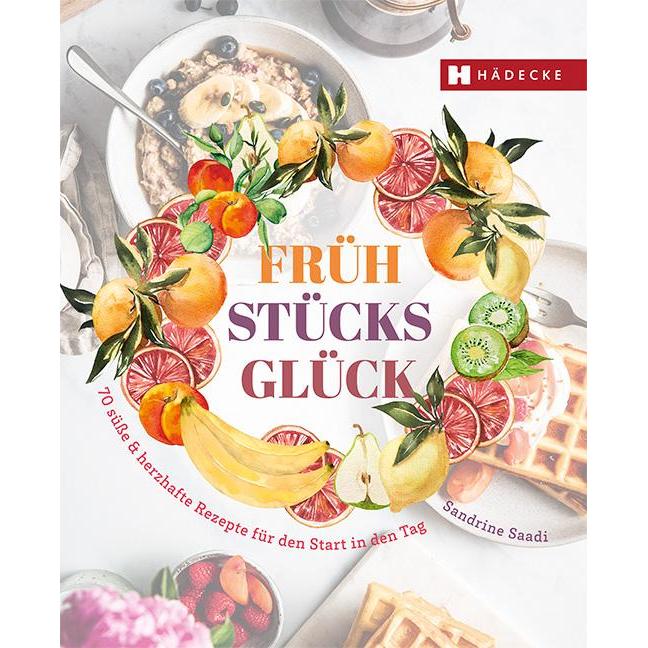 Frühstücksglück, Ratgeber von Sandrine Saadi