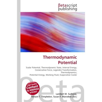 Thermodynamic Potential, Fachbücher von Lambert M. Surhone, Miriam T. Timpledon, Susan F. Marseken