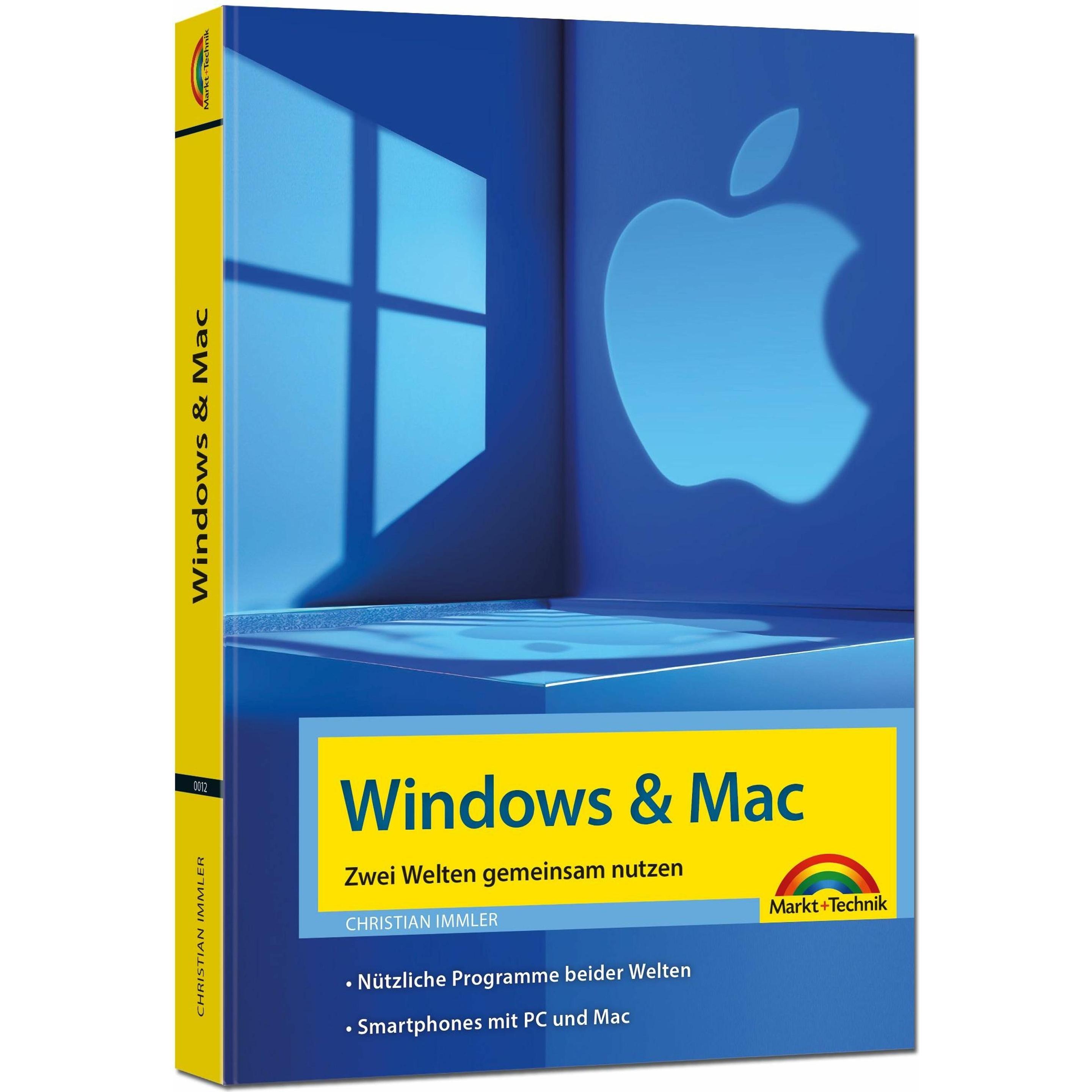 Windows und Mac – Zwei Welten gemeinsam nutzen - Daten synchronisieren, Programme und Apps, Fachbücher von Christian Imm...