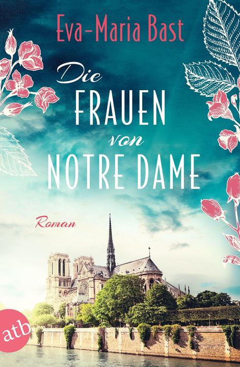 Die Frauen von Notre Dame (Deutsch, Eva-Maria Bast, 2024)