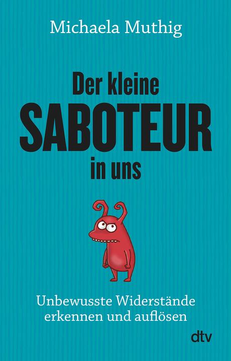 Der kleine Saboteur in uns (Deutsch, Michaela Muthig, 2019)