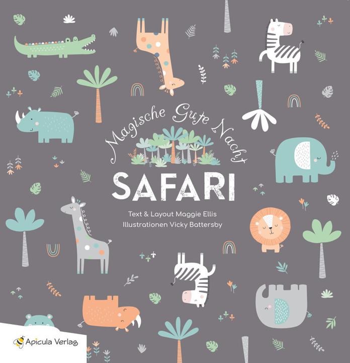 Produktbild Magische Gute Nacht Safarai (Deutsch, Maggie Ellis, Vicky Battersby, Heike König, 2020)