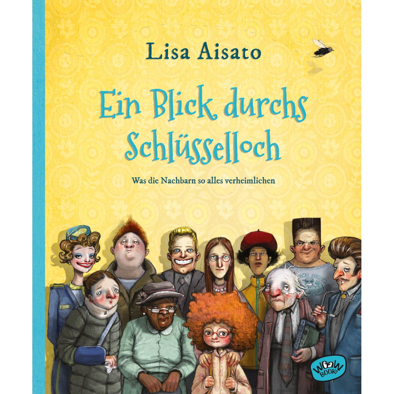 Ein Blick durchs Schlüsselloch, Kinderbücher von Lisa Aisato