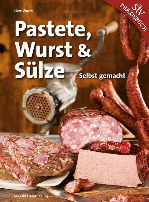 Produktbild Pastete, Wurst & Sülze (Deutsch, Uwe Wurm, 2013)