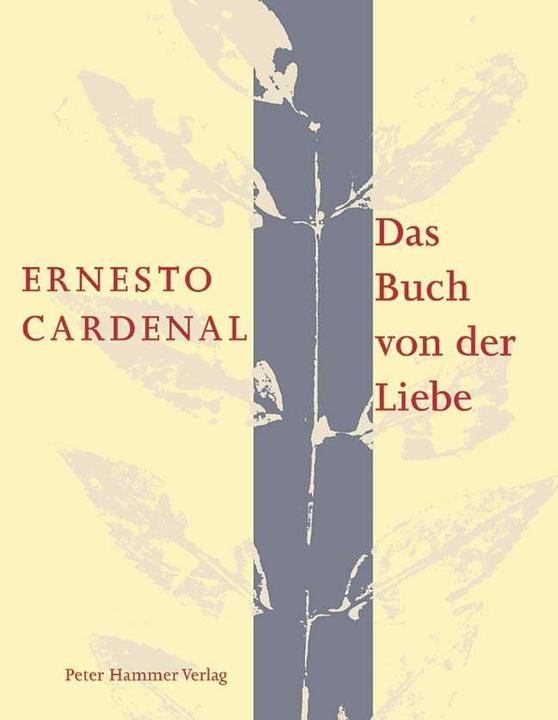 Produktbild Das Buch von der Liebe (Deutsch, Ernesto Cardenal, 2004)