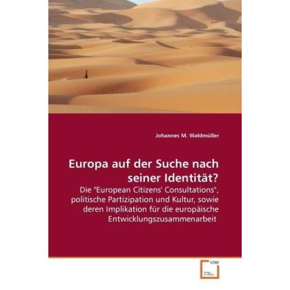 Europa auf der Suche nach seiner Identität?, Fachbücher von Johannes M. Waldmüller