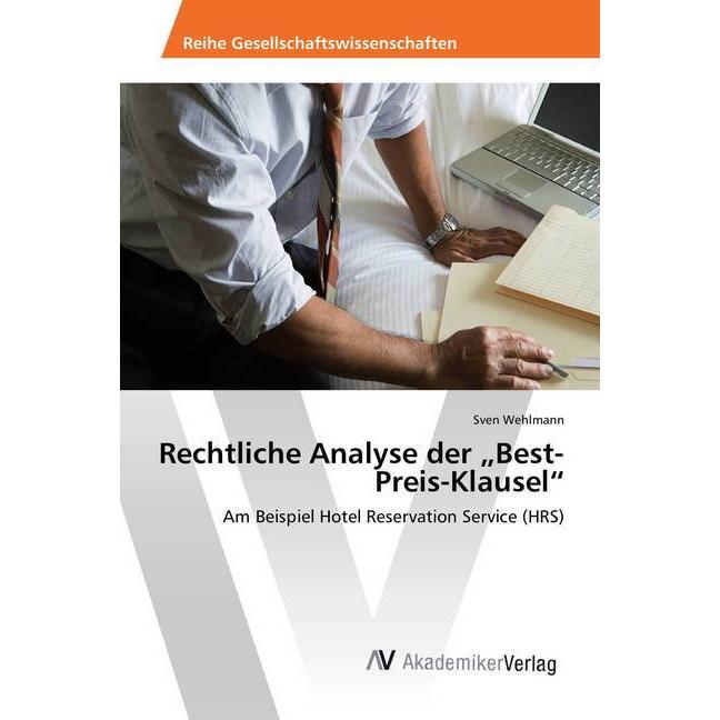 Rechtliche Analyse der "Best-Preis-Klausel", Ratgeber