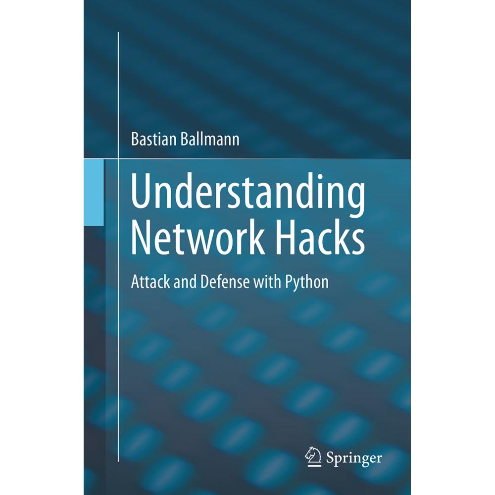Understanding Network Hacks, Fachbücher von Bastian Ballmann