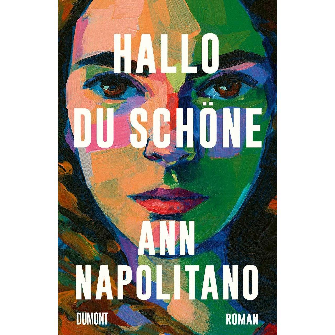 Thumbnail - Hallo, du Schöne, Belletristik von Ann Napolitano
