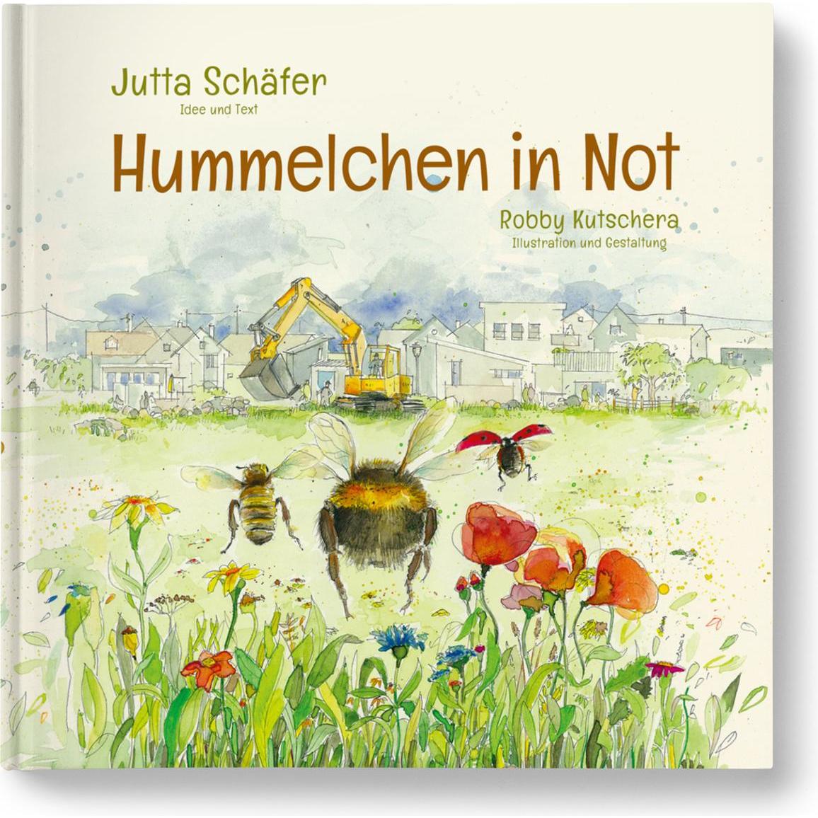 Hummelchen in Not, Kinderbücher von Robby Kutschera, Jutta Schäfer