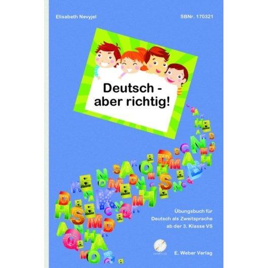 Deutsch - aber richtig!, m. MP3-CD, Schulbücher von Elisabeth Nevyjel