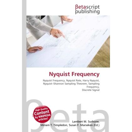 Nyquist Frequency, Fachbücher von Lambert M. Surhone, Miriam T. Timpledon, Susan F. Marseken
