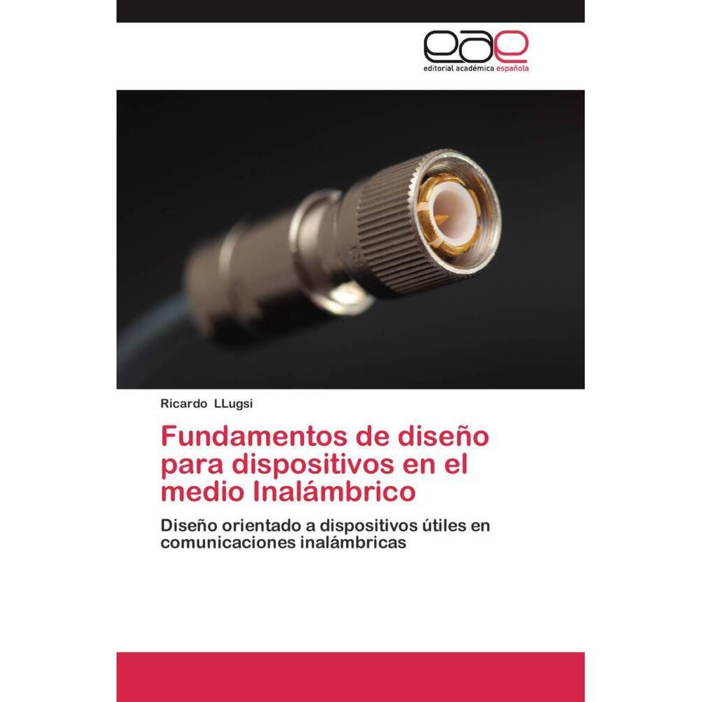 Fundamentos de diseño para dispositivos en el medio Inalámbrico, Fachbücher