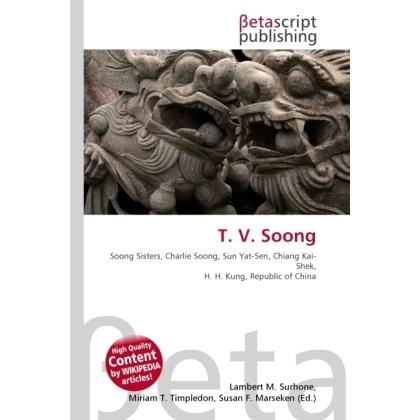 T. V. Soong, Sachbücher von Lambert M. Surhone, Miriam T. Timpledon, Susan F. Marseken