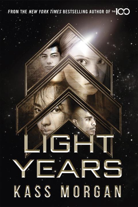 Produktbild Light Years: the thrilling new novel from the author of The 100 series (Englisch, Kass Morgan, 2018)