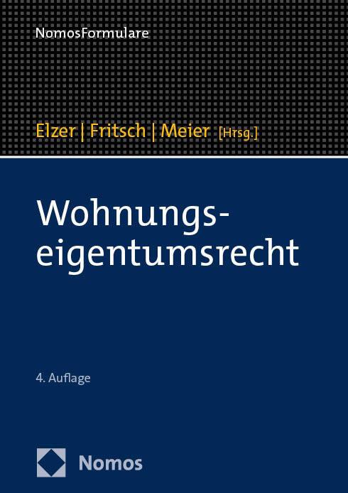 Produktbild Wohnungseigentumsrecht (Deutsch, Oliver Elzer, Rüdiger Fritsch, Thomas Meier, 2023)