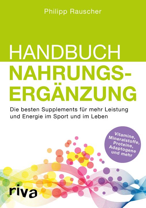 Produktbild Handbuch Nahrungsergänzung (Deutsch, Philipp Rauscher, 2018)