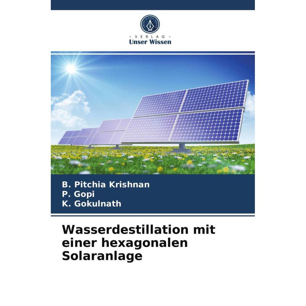 Unser Wissen Wasserdestillation mit einer hexagonalen Solaranlage