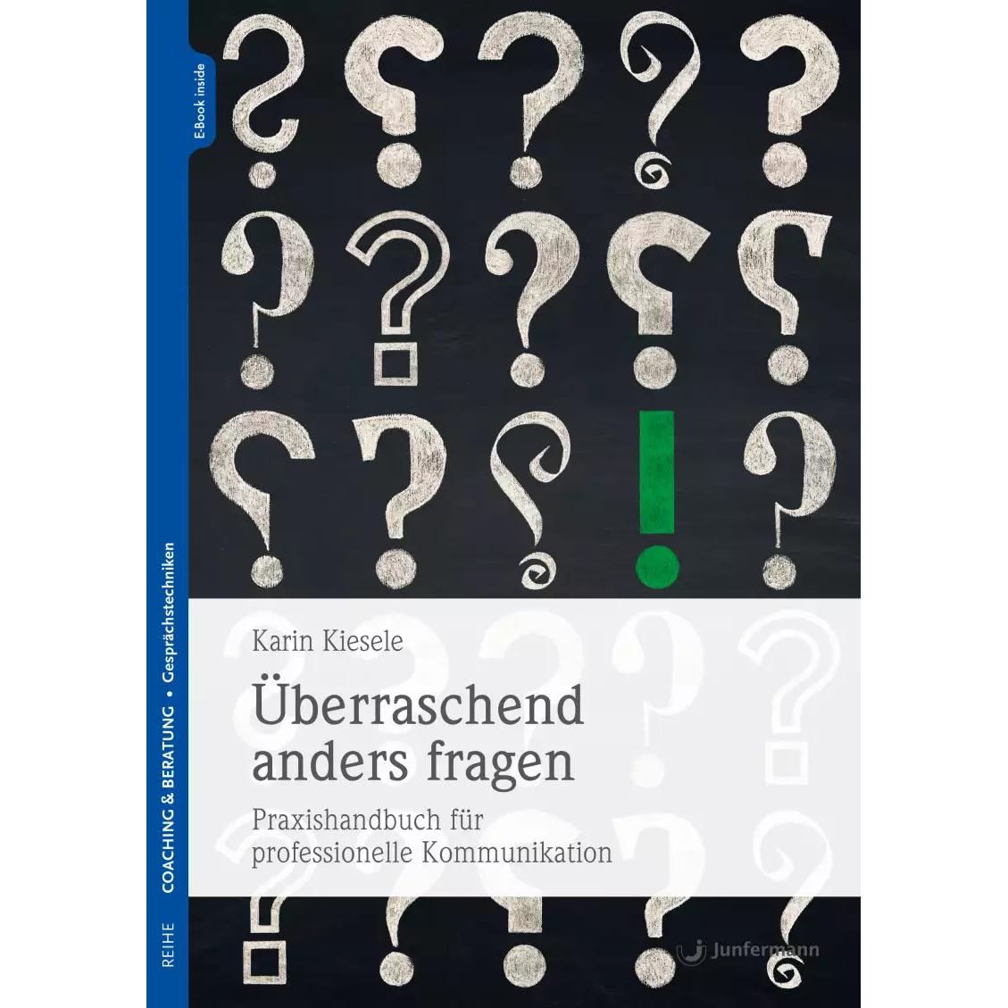 Überraschend anders fragen, Ratgeber von Karin Kiesele