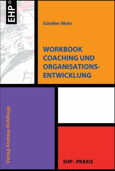 Produktbild Workbook Coaching und Organisationsentwicklung (Deutsch, Günther Mohr, 2009)