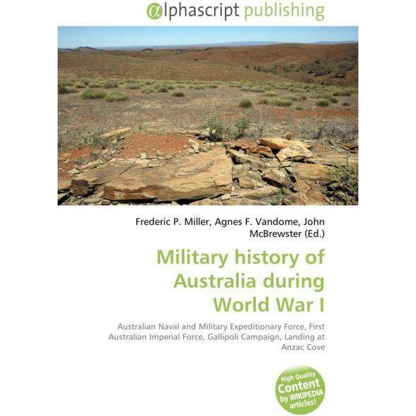 Military history of Australia during World War I, Fachbücher von Agnes F. Vandome, Frederic P. Miller, John McBrewster