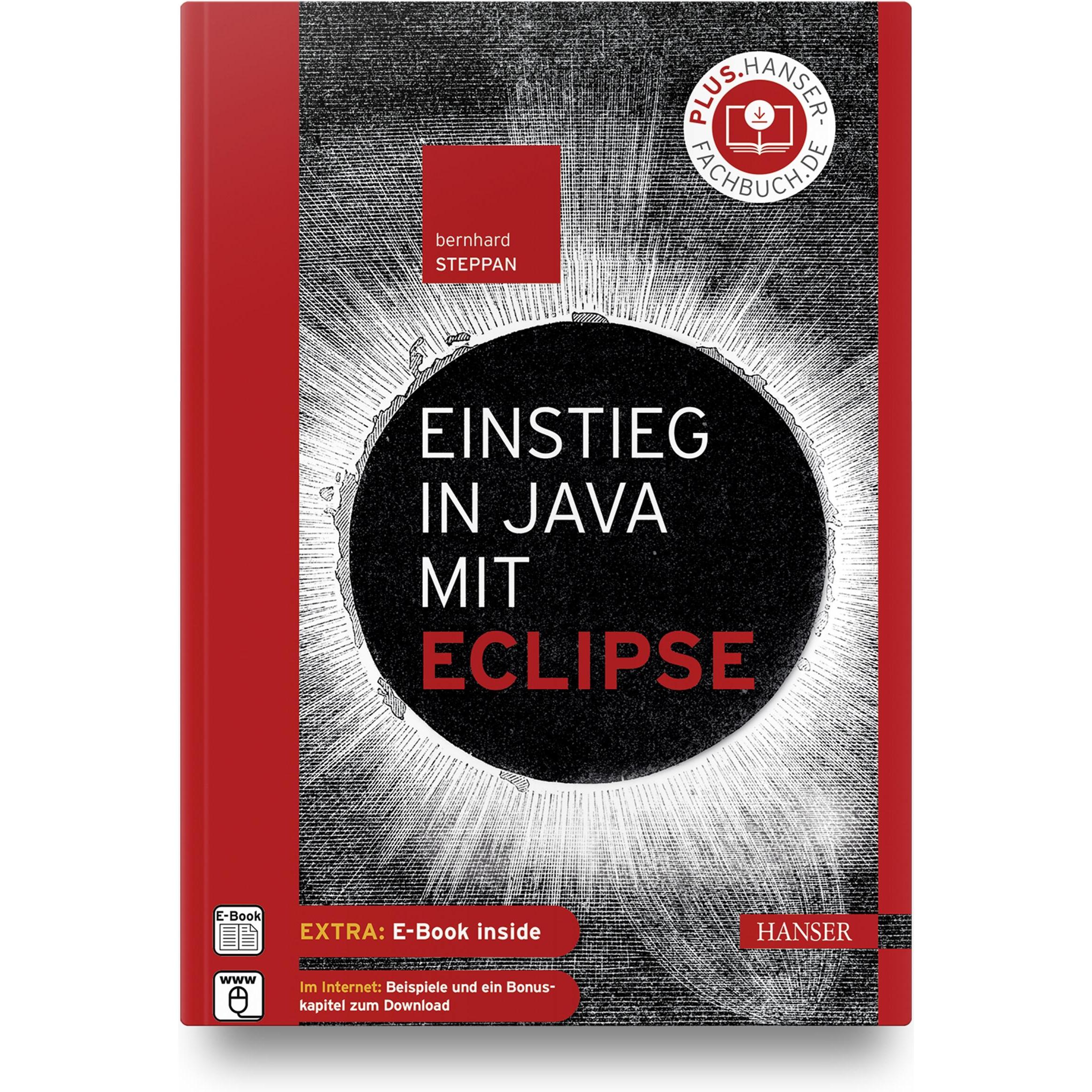 Einstieg in Java mit Eclipse, Fachbücher von Bernhard Steppan