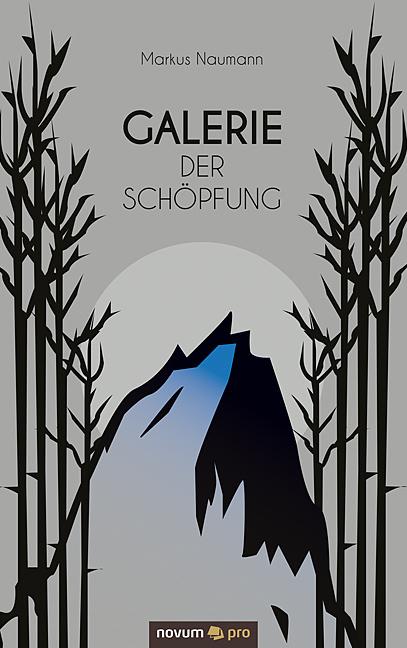 Produktbild Galerie der Schöpfung (Deutsch, Markus Naumann, 2016)