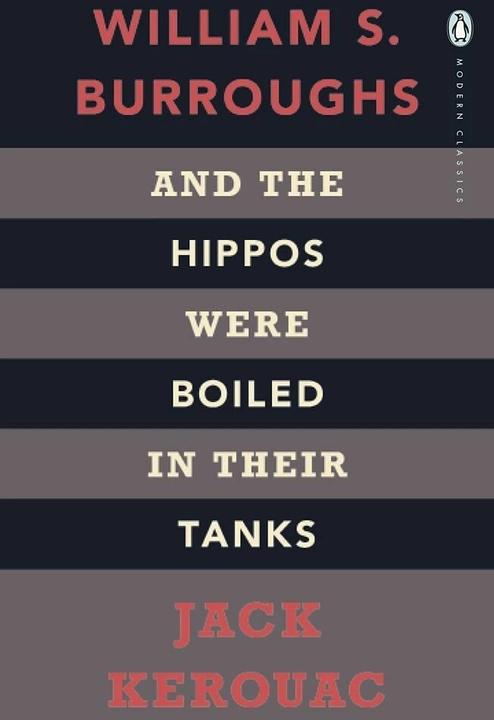 Produktbild And the Hippos Were Boiled in Their Tanks (Englisch, Jack Kerouac, William S. Burroughs, 2009)
