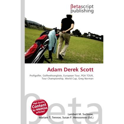 Thumbnail - Adam Derek Scott, Ratgeber von Lambert M. Surhone, Miriam T. Timpledon, Susan F. Marseken