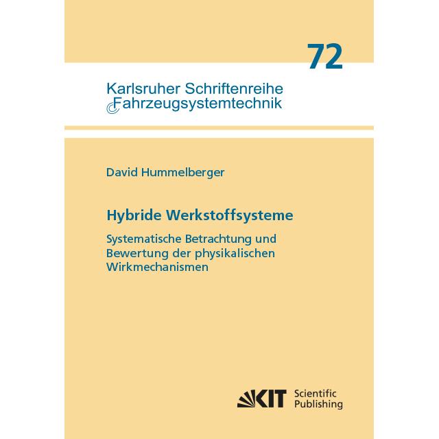 Hybride Werkstoffsysteme: Systematische Betrachtung und Bewertung der physikalischen Wirkmechanismen, Fachbücher von Dav...