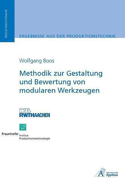 Produktbild Methodik zur Gestaltung und Bewertung von modularen Werkzeugen (Deutsch, Wolfgang Boos, 2008)