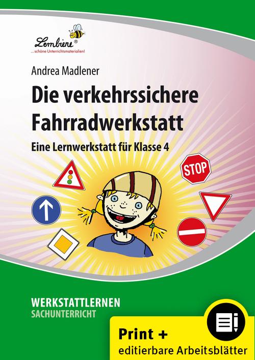 Produktbild Die verkehrssichere Fahrradwerkstatt. Grundschule, Sachunterricht, Klasse 4 (Deutsch, Andrea Madlener, 2024)