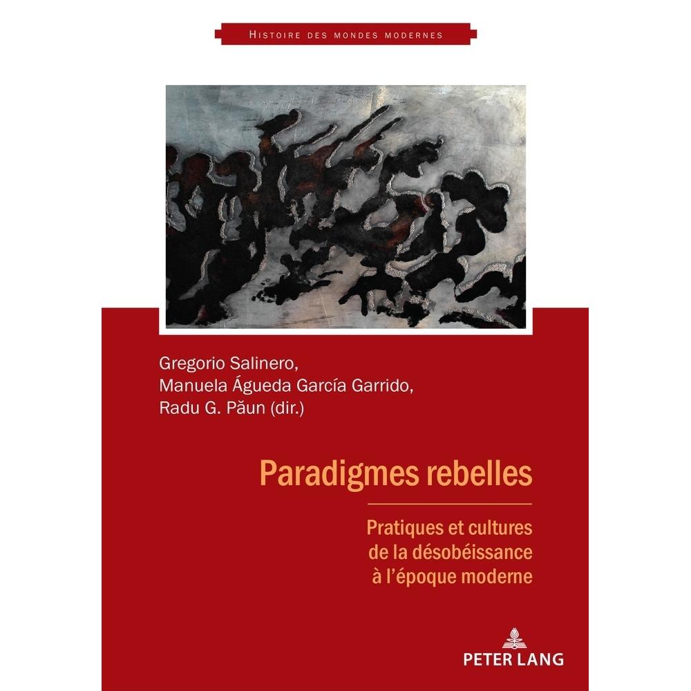 Paradigmes rebelles, Fachbücher von Gregorio Salinero, Águeda García Garrido, Radu G. Paun