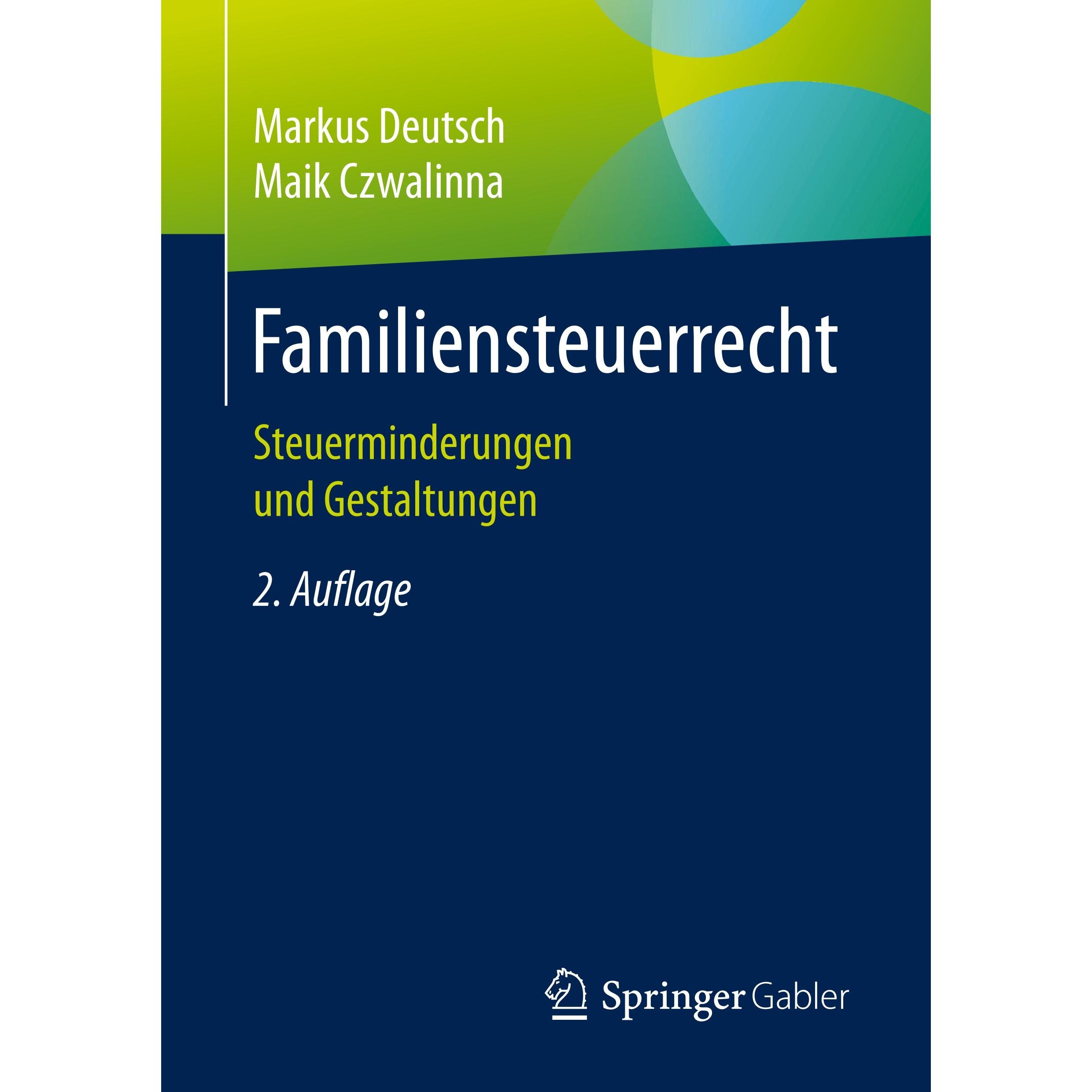 Steuervorteile mit Kindern, Fachbücher von Markus Deutsch, Maik Czwalinna