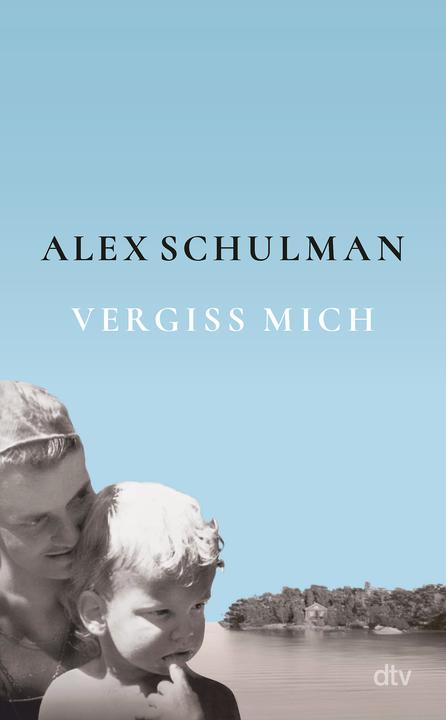 Actual product image Vergiss mich (German, Alex Schulman, Hanna Granz, 2025)