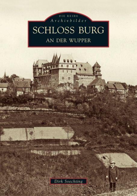 Produktbild Schloss Burg an der Wupper (Deutsch, Dirk Soechting, 2016)