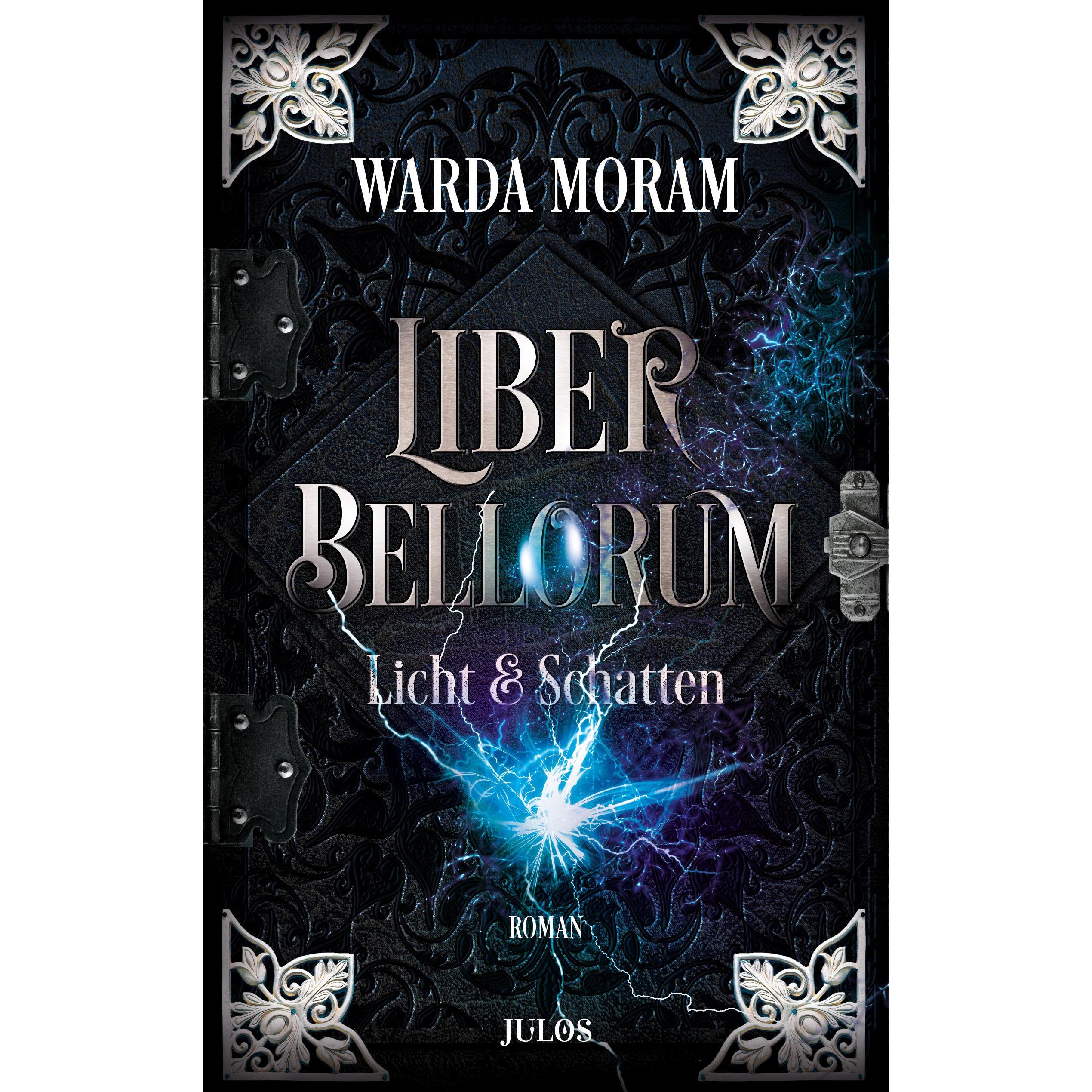Liber Bellorum. Band II, Belletristik von Warda Moram