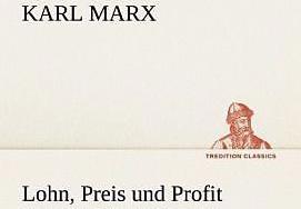 Produktbild Lohn, Preis und Profit (Deutsch, Karl Marx, 2012)
