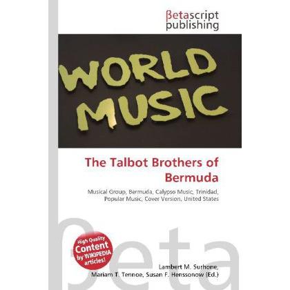 Thumbnail - The Talbot Brothers of Bermuda, Fachbücher von Lambert M. Surhone, Miriam T. Timpledon, Susan F. Marseken