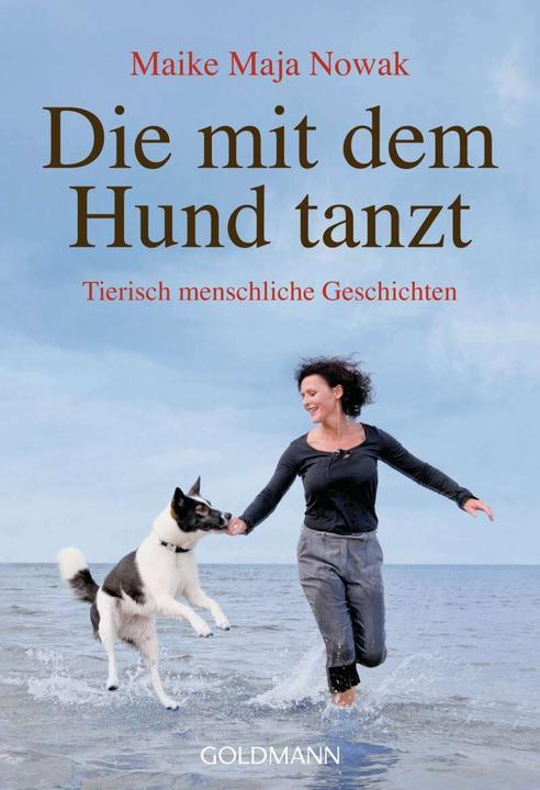 Actual product image Die mit dem Hund tanzt (German, Maike Maja Nowak, 2012)
