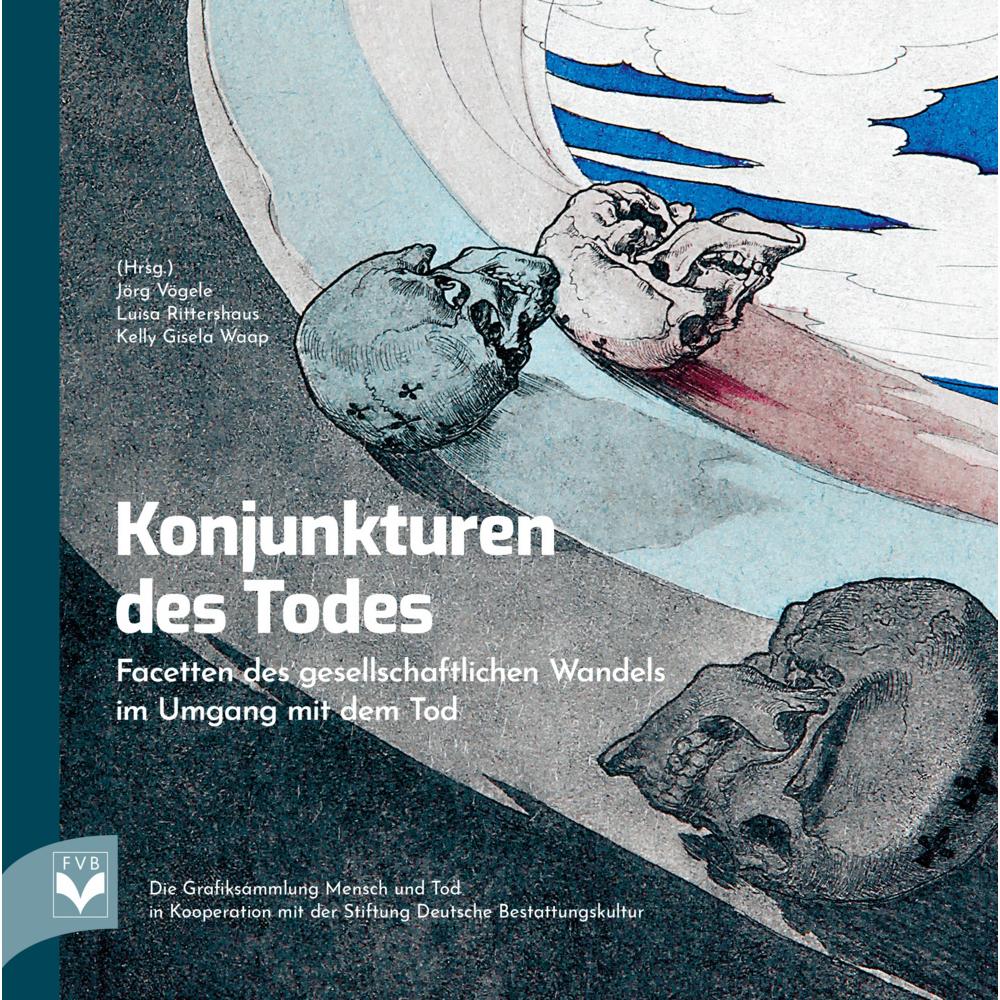 Konjunkturen des Todes, Sachbücher von Luisa Rittershaus, Kelly Gisela Waap Jörg Vögele