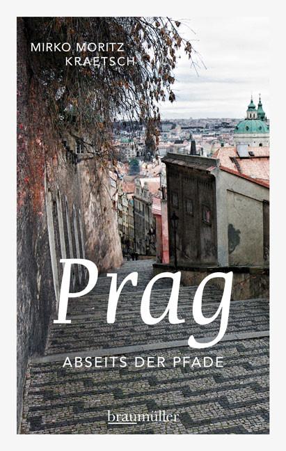Produktbild Prag abseits der Pfade (Deutsch, Mirko M. Kraetsch, 2014)