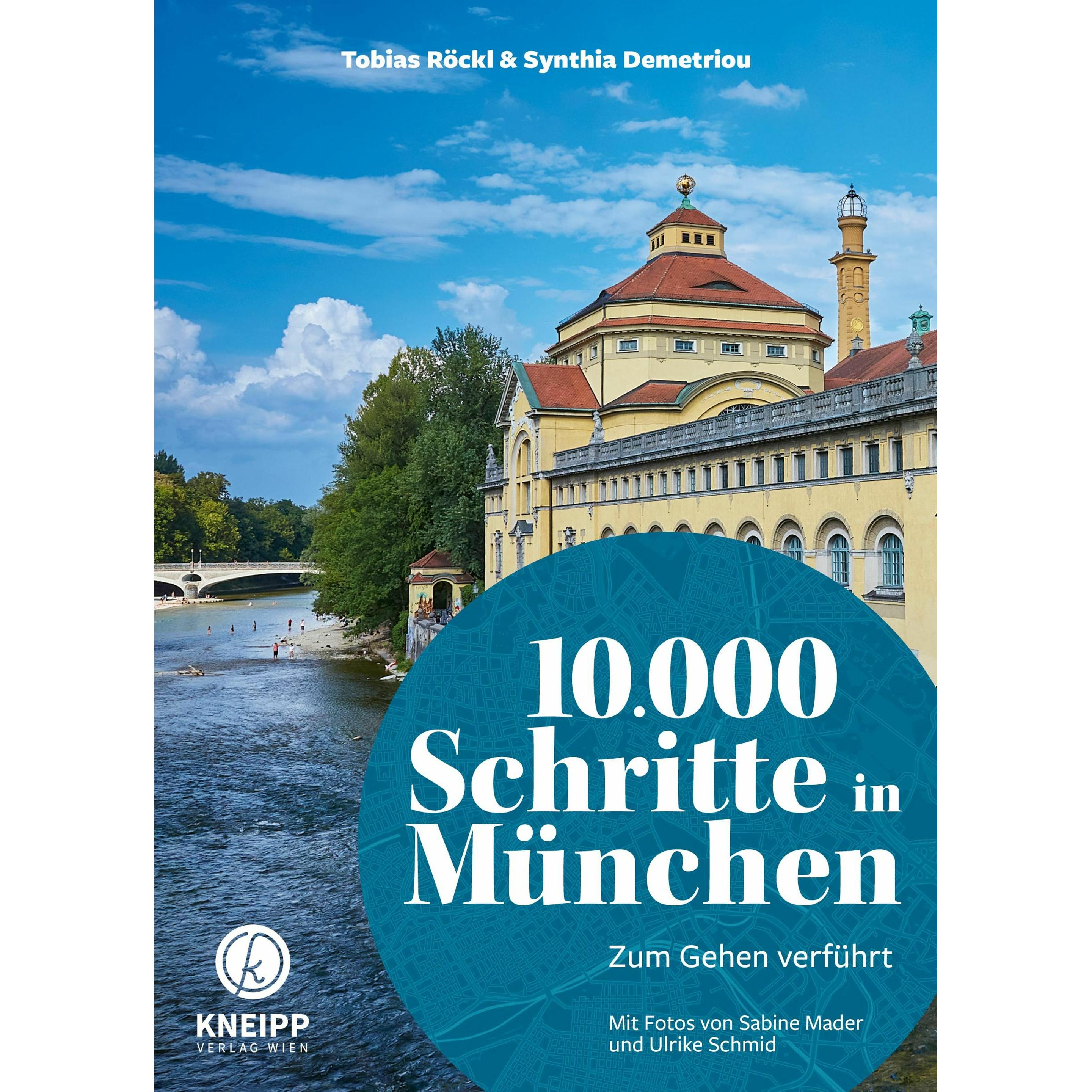 10.000 Schritte in München, Ratgeber von Tobias Röckl, Synthia Demetriou