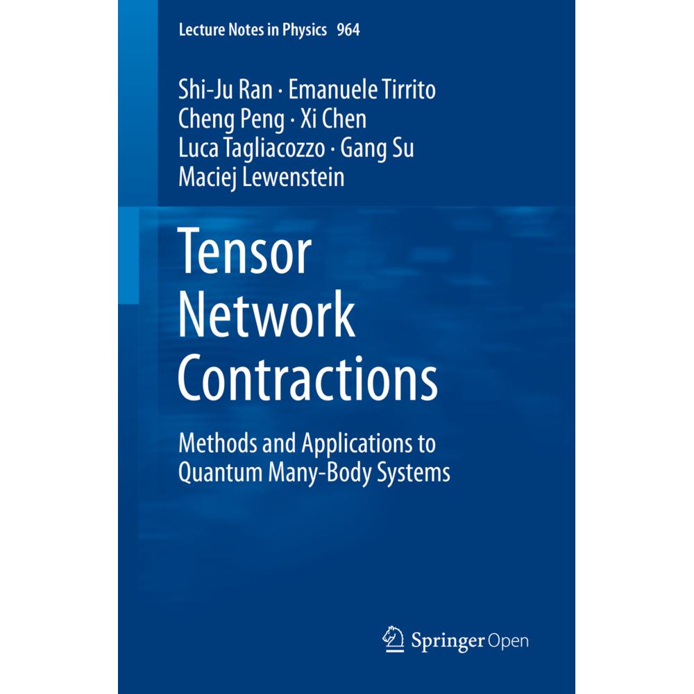 Tensor Network Contractions, Fachbücher von Xi Chen, Gang Su, Maciej Lewenstein, Cheng Peng, Luca Tagliacozzo, Emanuele ...