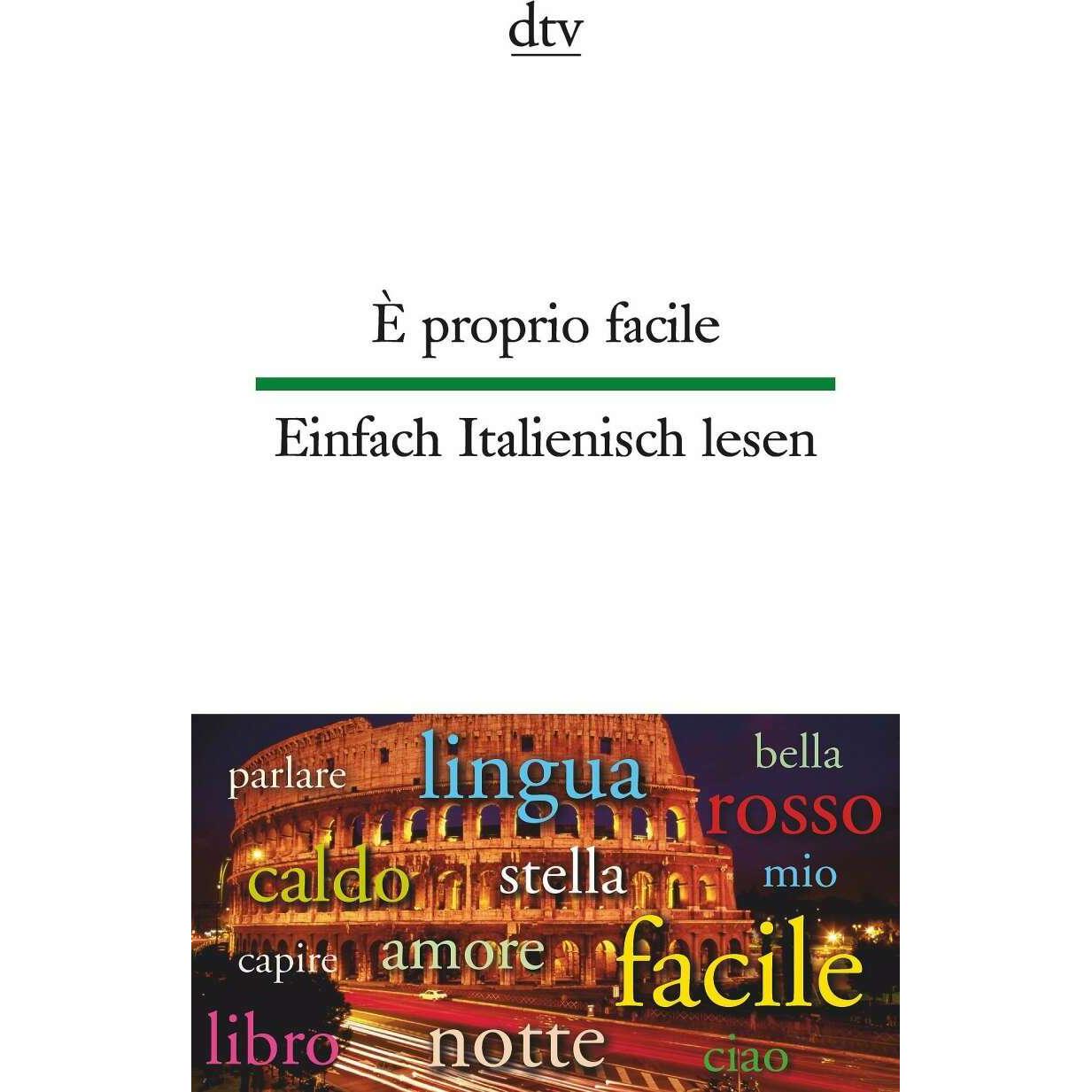 È proprio facile. Einfach Italienisch lesen, Belletristik von Lia Roncoroni, Susanne Mehl, Anne Rademacher