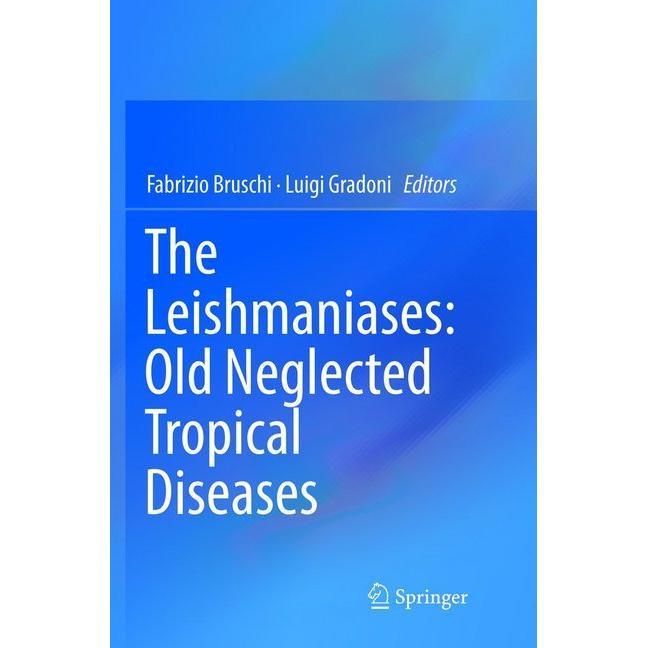 The Leishmaniases: Old Neglected Tropical Diseases, Fachbücher