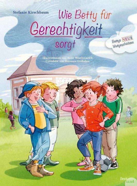 Produktbild Wie Betty für Gerechtigkeit sorgt (Deutsch, Stefanie Kirschbaum, 2018)