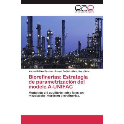Thumbnail - Biorefinerías: Estrategia de parametrización del modelo A-UNIFAC, Fachbücher
